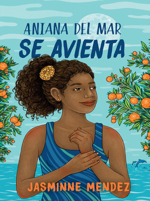 Title details for Aniana del Mar se avienta / Aniana del Mar Jumps In by Jasminne Mendez - Available